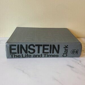 Einstein : The Life and Times by Ronald W. Clark (Hardcover) 1971